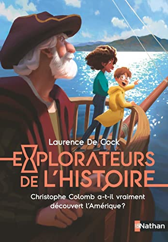EXPLORATEUR DE L'HISTOIRE : CHRISTOPH COLOMB A-T-IL VRAIMENT DECOUVERT L'AMERIQUE ?