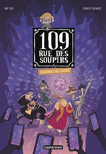 109 RUE DES SOUPIRS: T 05, FANTÔMES DE SOIRÉE