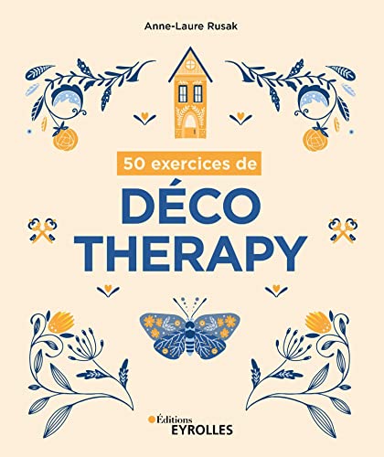 50 EXERCICES DE DÉCO THERAPY
