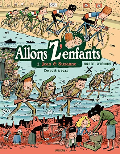 ALLONS Z'ENFANTS, T 02 : FRANÇOIS ET JOSETTE DE 1918 A 1945