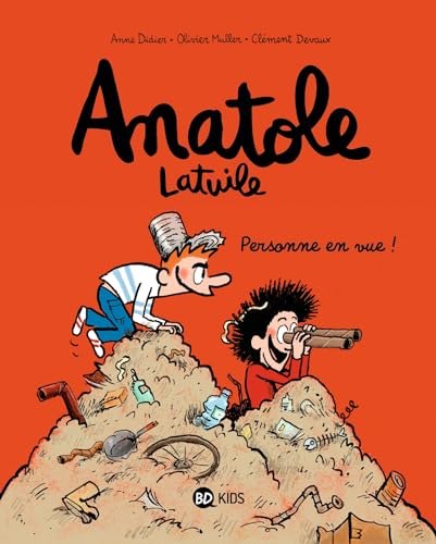 ANATOLE LATUIL, T 03  : PERSONNE EN VUE  !