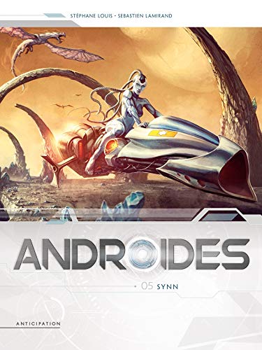 ANDROÏDES, T 05 : SYNN