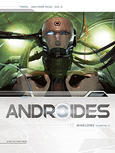 ANDROIDES, T 12 : MARLOWE CHAPITRE 2
