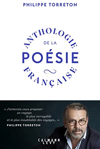 ANTHOLOGIE DE LA POÉSIE FRANÇAISE