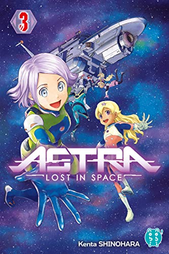 ASTRA  LOST IN SPACE, T 03 : SECRETS