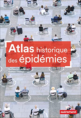 ATLAS HISTORIQUE DES ÉPIDÉMIES