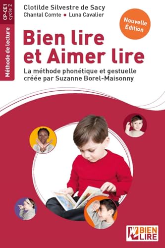 BIEN LIRE ET AIMER LIRE, MÉTHODE DE LECTURE CP-CE1 : METHODE PHONETIQUE ET GESTUELLE