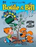 BOULE ET BILL, T 31 : GRAINE DE COCKER