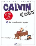 CALVIN ET HOBBES : LE MONDE EST MAGIQUE !