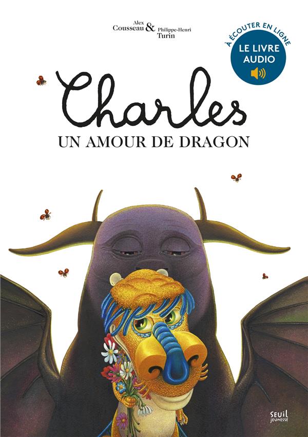 CHARLES UN AMOUR DE DRAGON ; MECHANT CHARLES