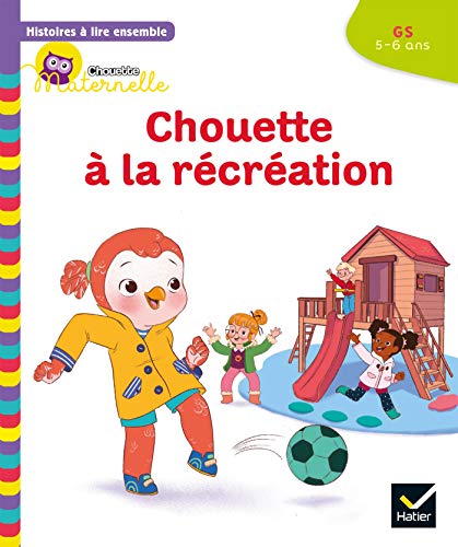 CHOUETTE A LA RECREATION