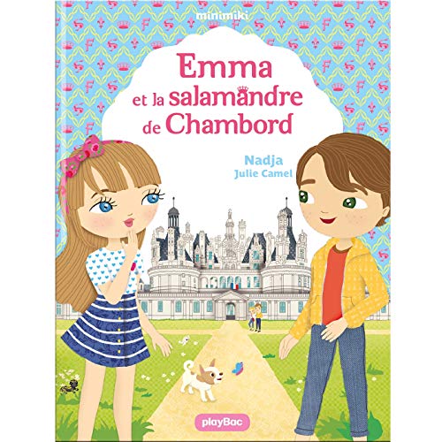 EMMA ET LA SALAMANDRE DE CHAMBORD