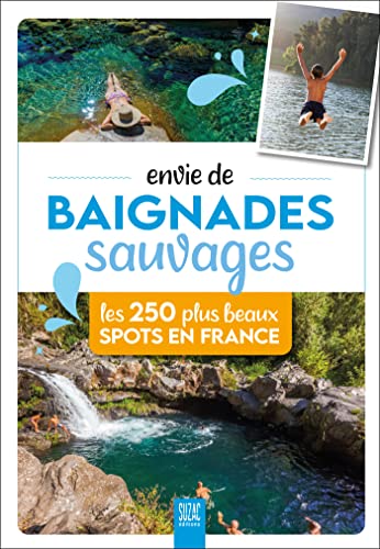 ENVIE DE BAIGNADES SAUVAGES