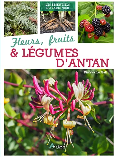 FLEURS, FRUITS & LÉGUMES D'ANTAN