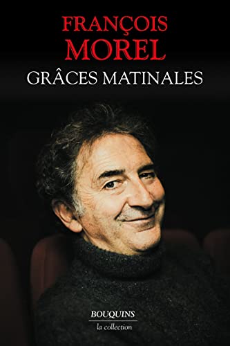 GRÂCES MATINALES