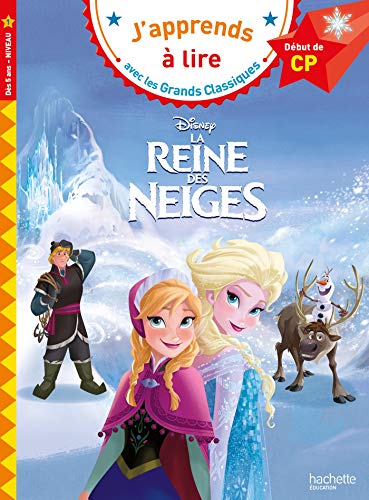 J'APPRENDS À LIRE AVEC LES GRANDS CLASSIQUES : LA REINE DES NEIGES