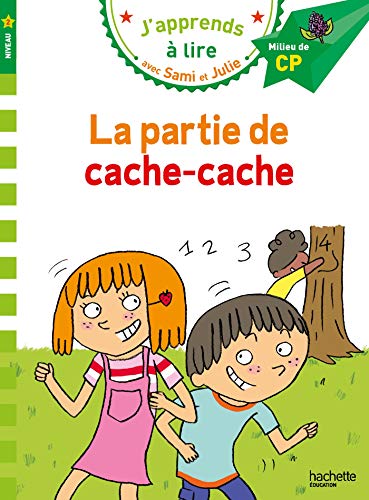 J'APPRENS À LIRE AVEC SAMI ET JULIE : LA PARTIE DE CACHE-CACHE