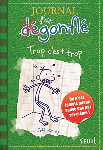 JOURNAL D'UN DEGONFLE, T 03  : TROP C'EST TROP
