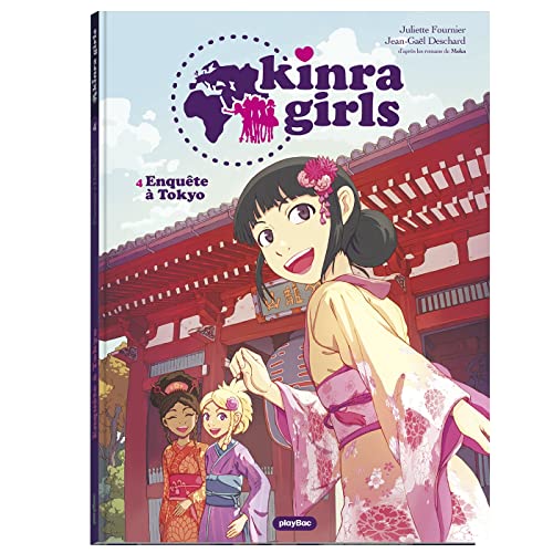 KINRA GIRLS, T 04 : ENQUETE A TOKYO
