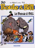 LA BOULE ET BILL, T 30 : BANDE A BILL