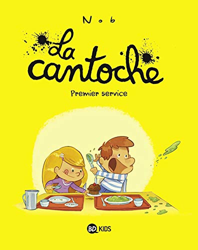 LA CANTOCHE, T 01 : PREMIER SERVICE
