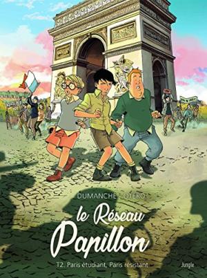 LE RESEAU PAPILLON, T 02 : PARIS ETUDIANT PARIS RESISTANT
