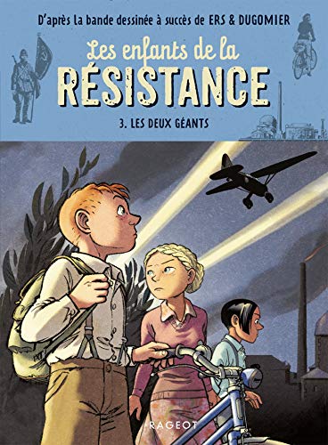LES ENFANTS DE LA RESISTANCE, T 03 : LES DEUX GEANTS
