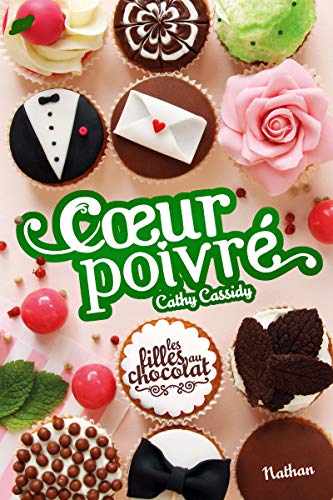 LES FILLES AU CHOCOLATS, T 05 3/4 : COEUR POIVRÉ