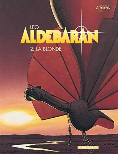 LES MONDES D'ALDEBARAN, ALDEBARAN, T 02 : LA BLONDE