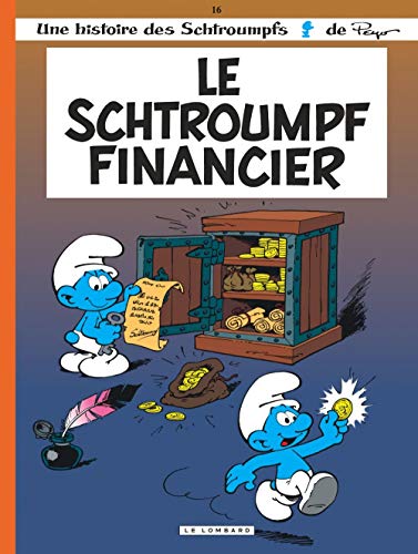LES SCHTROUMPFS, T 16 : LE SCHTROUMPF FINANCIER