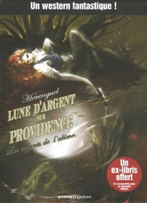 LUNE D'ARGENT SUR PROVIDENCE, T 01 : LES ENFANTS DE L'ABIME