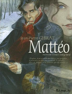 MATTEO, T 01 :  PREMIERE EPOQUE ( 1914-1915)