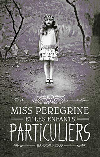 MISS PEREGRINE ET LES ENFANTS PARTICULIERS, T 01