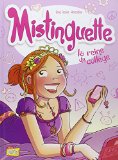 MISTINGUETTE, T 03 : LA REINE DU COLLEGE