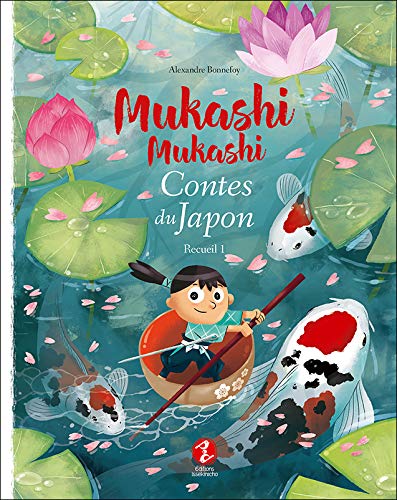 MUKASHI MUKASHI, T 01 : CONTES DU JAPON