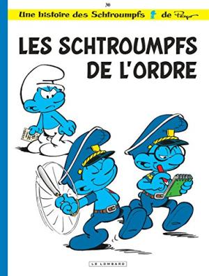 SCHTROUMPFS, T 30 : LES SCHTROUMPFS DE L'ORDRE