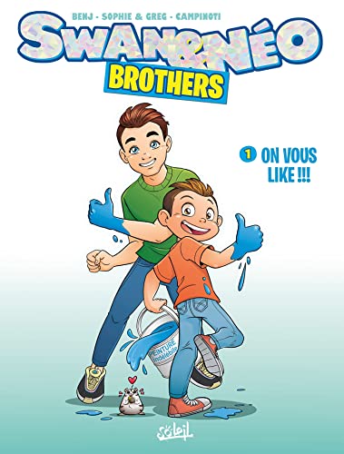 SWAN ET NEO BROTHERS, T 01 : ON VOUS LIKE !!!