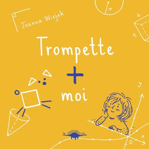 TROMPETTE + MOI